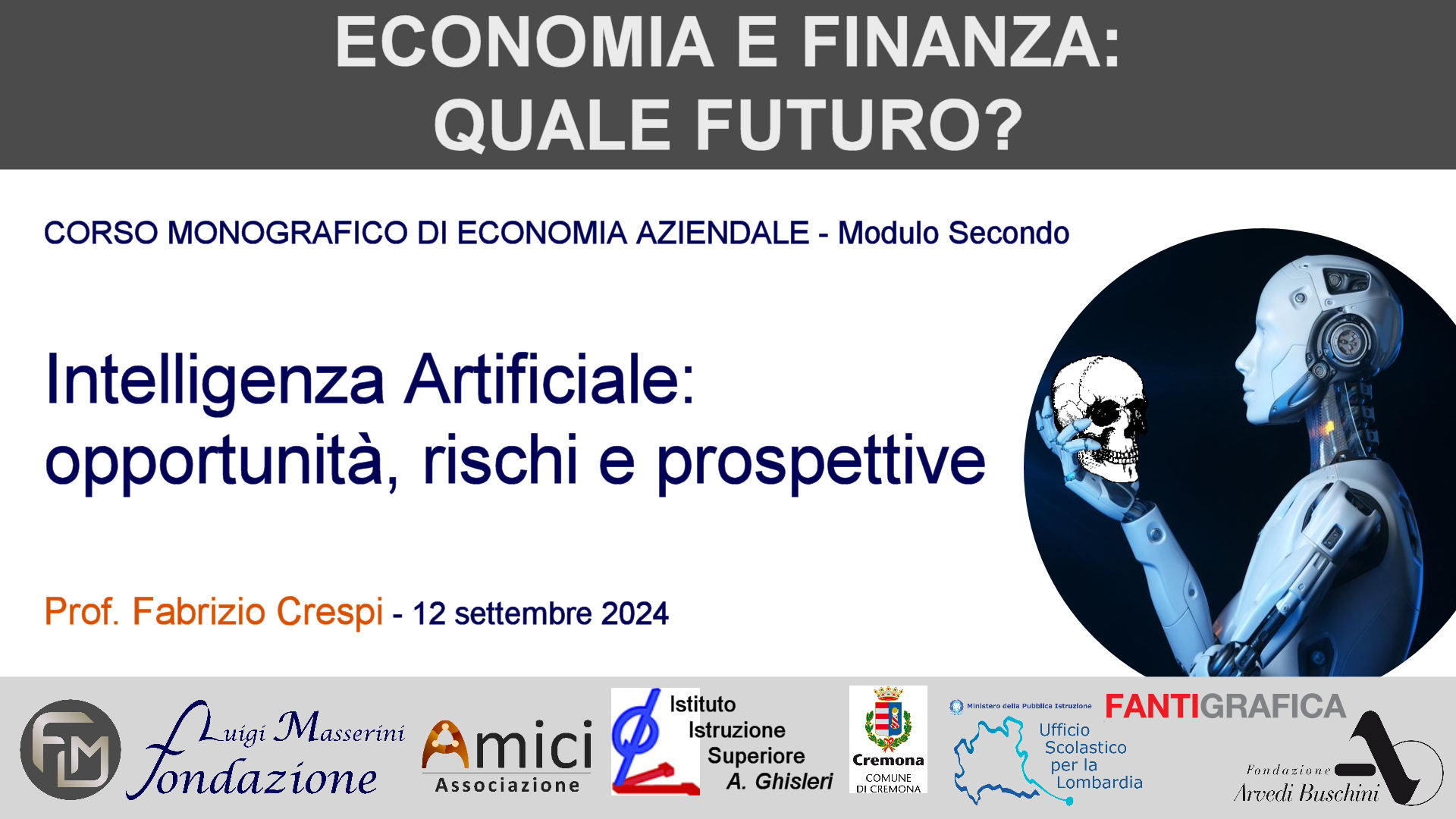 Intelligenza Artificiale: opportunità, rischi e prospettive - Prof. Fabrizio Crespi