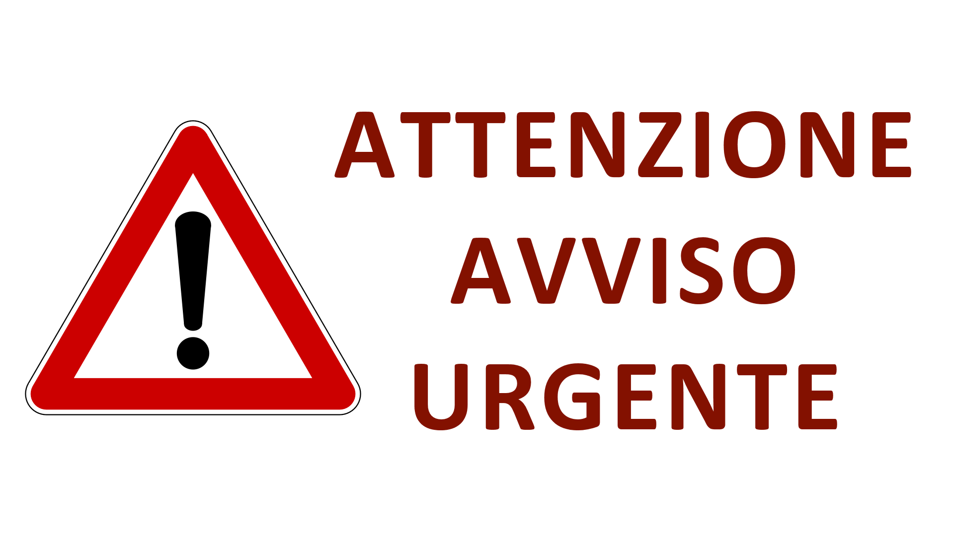 Attenzione
Avviso
Urgente